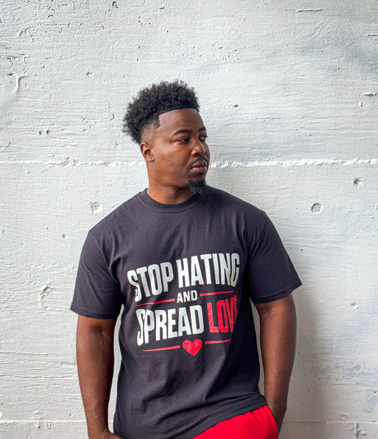 Stop Hating Spread Love Tee